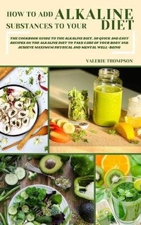 Enlarge image Cover: How to Add Alkaline Substances to Your Diet - Valerie Thompson