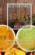 Cover: Gluten Free Soups Recipes - Michelle Parker