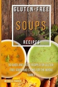 Cover: Gluten Free Soups Recipes - Michelle Parker