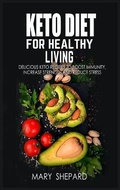 Cover: Keto Diet For Healthy Living - Alberto Volluto