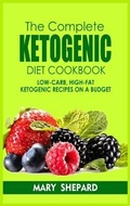 Cover: The Complete Ketogenic Diet Cookbook - Alberto Volluto