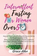 Cover: Intermittent Fasting for Women over 50 - Grace Allen