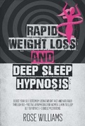 Cover: Rapid Weight Loss and Deep Sleep Hypnosis - Rose Williams