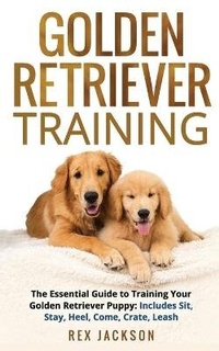 Abbildung von: Golden Retriever Training - Rex Jackson