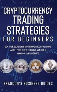 Enlarge image Cover: Cryptocurrency Trading Strategies For Beginners - Anthony Lloyd