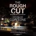 Cover: The Rough Cut - Blackstone Publishing