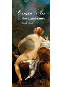 Abbildung von: Erotic Art in the Renaissance - Crescent Moon Publishing