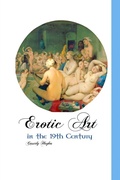 Cover: Erotic Art in the 19th Century - Crescent Moon Publishing