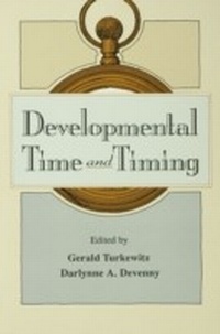 Bild vergrößern Bild: Developmental Time and Timing - Psychology Press Ltd