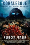 Cover: Coralesque and Other Tales to Disturb and Distract - IFWG Publishing International