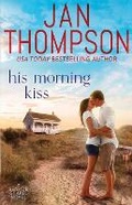 Cover: His Morning Kiss - Georgia Press LLC