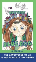 Cover: The Mystery of the Blue Dog - Anamcara Press LLC