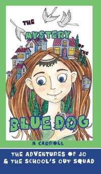Enlarge image Cover: The Mystery of the Blue Dog - Anamcara Press LLC