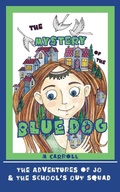 Cover: The Mystery of the Blue Dog - Anamcara Press LLC