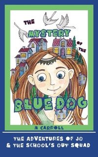 Enlarge image Cover: The Mystery of the Blue Dog - Anamcara Press LLC