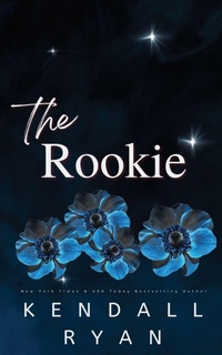 Enlarge image Cover: The Rookie - Kendall Ryan LLC