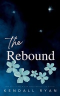 Cover: The Rebound - Kendall Ryan LLC