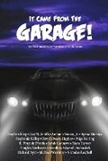 Cover: It Came from the Garage! - Darkwater Media Group, Inc.
