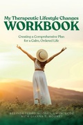 Cover: My Therapeutic Lifestyle Changes Workbook - Belinda Terro Mooney