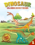 Cover: Dinosaur Coloring Book for Kids (Book 1) - Twisted Key Publishing, LLC