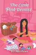 Cover: The Little Pink Dentist - Two Girls and a Reading Corner