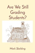 Cover: Are We Still Grading Students? - Onion River Press