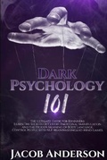 Cover: Dark Psychology 101 - Santa Rosa California LLC