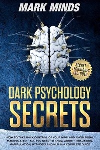 Abbildung von: Dark Psychology Secrets - Mark Minds