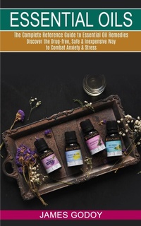 Abbildung von: Essential Oils - Tomas Edwards