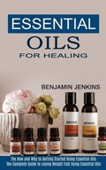 Cover: Essential Oils for Healing - David Kruse