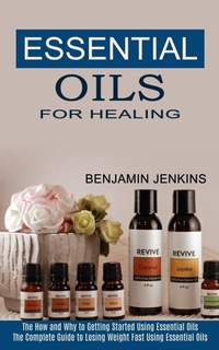 Enlarge image Cover: Essential Oils for Healing - David Kruse