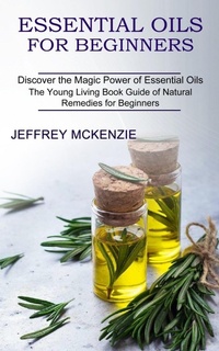 Abbildung von: Essential Oils for Beginners - Tomas Edwards