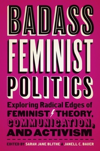 Enlarge image Cover: Badass Feminist Politics - Rutgers University Press