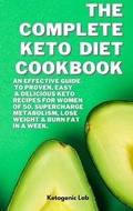 Cover: The Complete Keto Diet Cookbook - Ketogenic Lab