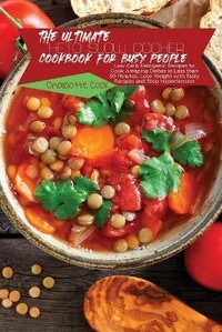 Enlarge image Cover: The Ultimate Keto Slow Cooker Cookbook for Busy People - Charlotte Cook