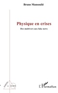 Cover: Physique en crises - Sciences et Soci&eacute;t&eacute;