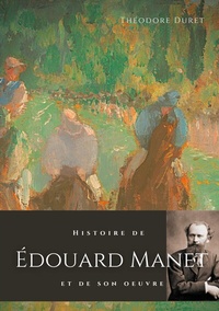 Abbildung von: Histoire de Édouard Manet et de son oeuvre - BoD - Books on Demand