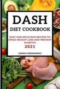 Cover: Dash Diet Cookbook 2021 - Sarah Hernandez