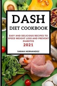 Enlarge image Cover: Dash Diet Cookbook 2021 - Sarah Hernandez