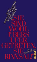 Cover: &raquo;Sie sind wohl &uuml;bers Ufer getreten, Sie Rinnsal!&laquo; - Piper ebooks