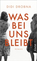 Cover: Was bei uns bleibt - Piper ebooks