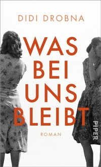 Enlarge image Cover: Was bei uns bleibt - Piper ebooks