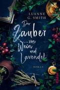 Cover: Der Zauber von Wein und Lavendel - Piper ebooks