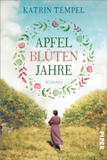 Cover: Apfelbl&uuml;tenjahre - Piper ebooks