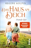 Cover: Das Haus am Deich - Fremde Ufer - Piper ebooks