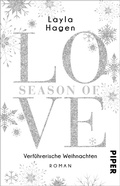Cover: Season of Love - Verf&uuml;hrerische Weihnachten - Piper ebooks