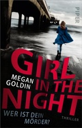 Cover: Girl in the Night - Wer ist dein M&ouml;rder? - Piper ebooks