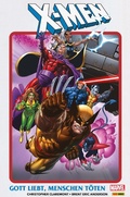 Cover: X-Men - Gott liebt, Menschen t&ouml;ten - Marvel bei Panini Comics