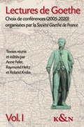 Cover: Lectures de Goethe, Vol. 1 - &Eacute;tudes sur le monde germanique, Vol. 2 - K&ouml;nigshausen & Neumann