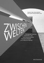 Cover: ZwischenWelten - Waxmann Verlag GmbH